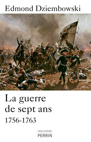 Cover of the book La guerre de Sept Ans (1756-1763) by Juliette BENZONI