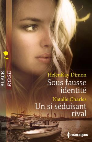 Book cover of Sous fausse identité - Un si séduisant rival
