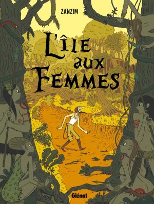 Cover of the book L'Île aux Femmes by Jean-David Morvan, Julien Carette