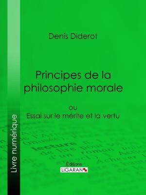 Cover of the book Principes de la philosophie morale by Ligaran, Denis Diderot