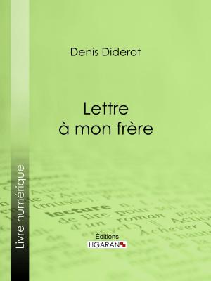 Cover of the book Lettre à mon frère by Alphonse de Lamartine