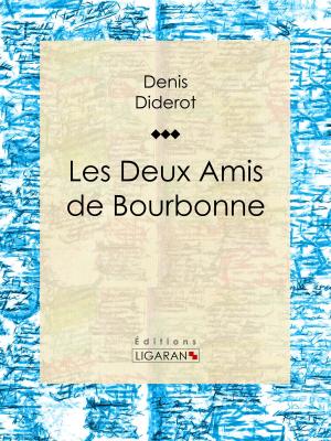 Cover of the book Les Deux Amis de Bourbonne by Adolphe-Basile Routhier, Ligaran