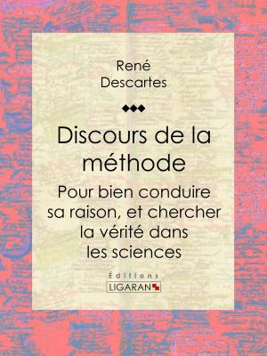 Cover of the book Discours de la méthode by Xavier de Maistre, Charles-Augustin Sainte-Beuve, Ligaran