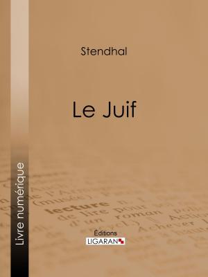 Cover of the book Le Juif by François Villon, Ligaran