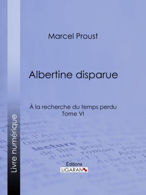 Cover of the book A la recherche du temps perdu by Armand Jusselain, Ligaran