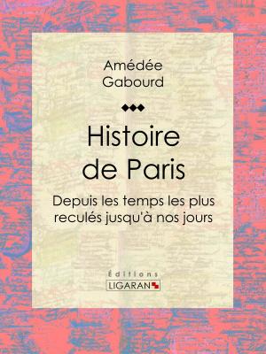 Cover of the book Histoire de Paris by Frédéric Loliée, Ligaran