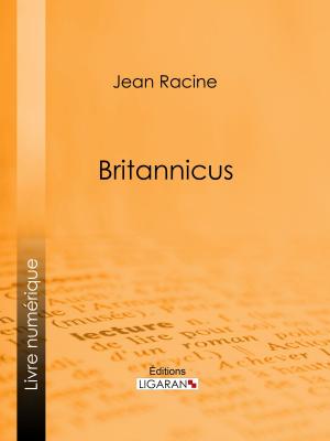 Cover of the book Britannicus by Voltaire, Louis Moland, Ligaran