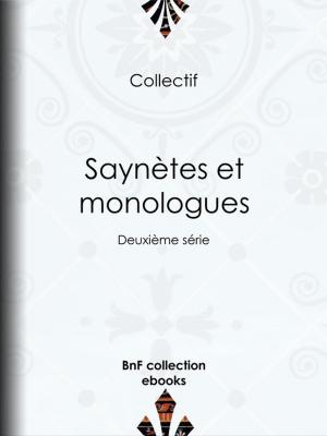 Cover of the book Saynètes et monologues by Abbé Prévost