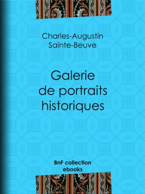 Cover of the book Galerie de portraits historiques by Charles Renouvier, Ludovic Dugas, Jules Lequier