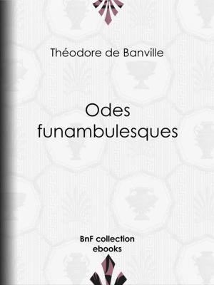 Cover of the book Odes funambulesques by Henri Baudrillart