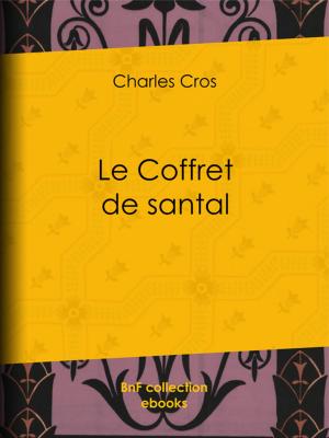 Cover of the book Le Coffret de Santal by Honoré de Balzac