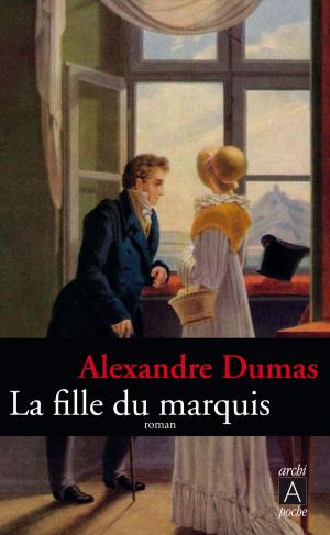 Cover of the book La Fille du Marquis by Allison Dubois