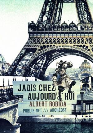 Cover of the book Jadis chez aujourd'hui by Stéphanie Benson