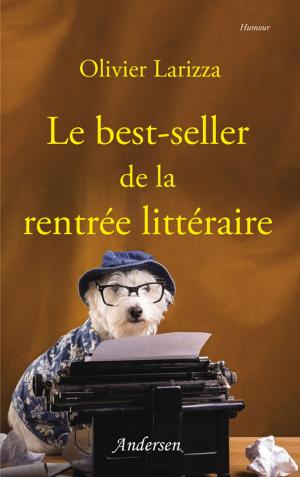 Cover of the book Le Best-seller de la rentrée littéraire by Jessica Rivers