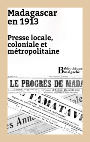 Cover of the book Madagascar en 1913 by Honoré de Balzac