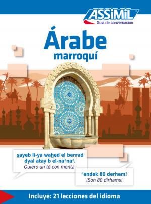 Cover of the book Árabe Marroquí - Guía de conversación by Jeanne Lépidi, Nicolas Sorba