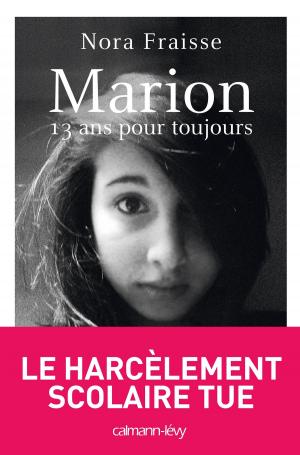 Cover of the book Marion, 13 ans pour toujours by François Rivière