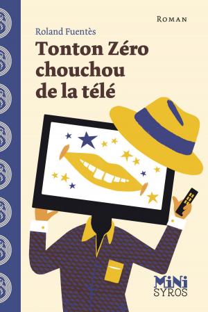 bigCover of the book Tonton Zéro chouchou de la télé by 