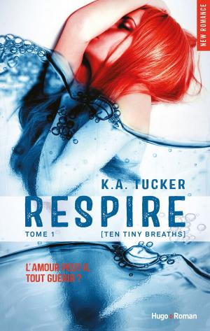 Cover of the book Respire - tome 1 (Ten tiny breaths) by Guillaume Clicquot