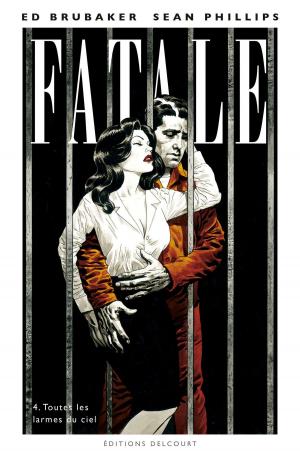 Cover of the book Fatale T04 by Jean-Pierre Pécau, Benoit Dellac