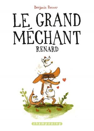 Cover of the book Le Grand Méchant Renard by Robert Kirkman, Lorenzo De Felici