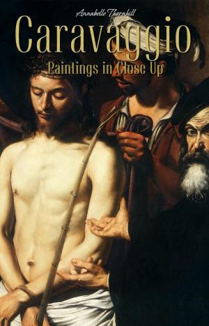 Cover of the book Caravaggio: Paintings in Close Up by Pierre Kropotkine