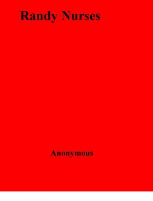Cover of the book Randy Nurses by Vance Gordon