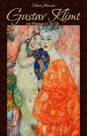 Cover of the book Gustav Klimt:130 Paintings in Close Up by Tomisin Ajiboye