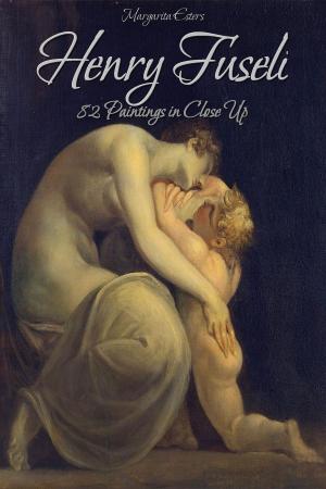 Book cover of Henry Fuseli: 82 Paintings in Close Up