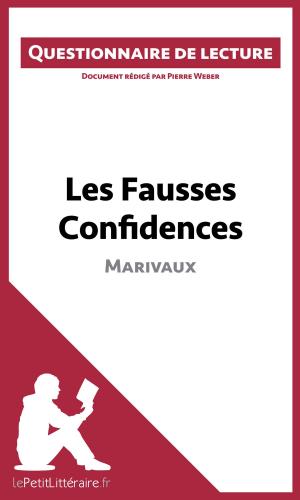Cover of the book Les Fausses Confidences de Marivaux by Nausicaa Dewez, lePetitLittéraire.fr, Alexandre Randal