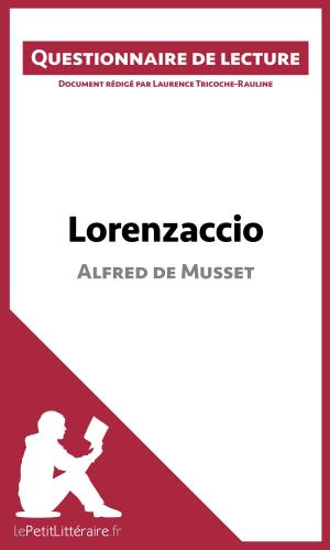 Cover of the book Lorenzaccio d'Alfred de Musset by Lucile Lhoste, lePetitLitteraire.fr