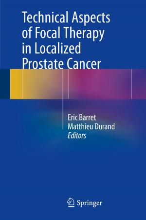 Cover of the book Technical Aspects of Focal Therapy in Localized Prostate Cancer by Francis Hartmann, Gérard Cucchi