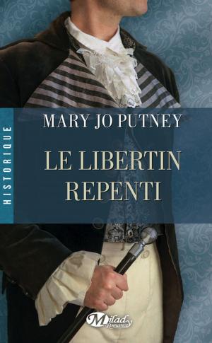 Cover of the book Le Libertin repenti by Joanna Shupe