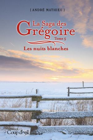Cover of the book La saga des Grégoire T5 by Agnès Ruiz