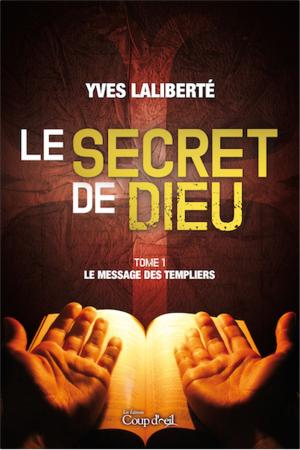Cover of the book Le secret de Dieu T1 by Nadia Lakhdari King