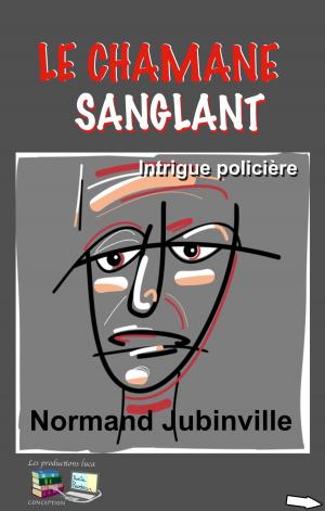 Book cover of LE CHAMANE SANGLANT