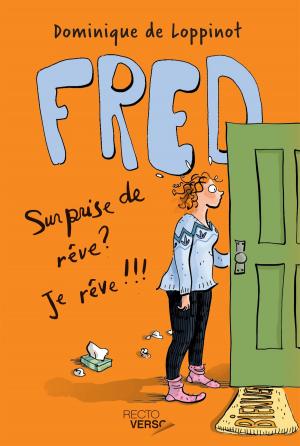 Cover of the book Surprise de rêve ? Je rêve !!! - Nº 2 by Julien Lavenu