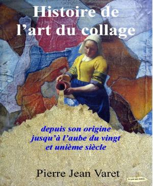Cover of the book Histoire de l'art du collage by Bertrand Athouel