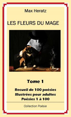 Book cover of LES FLEURS DU MAGE - TOME 1