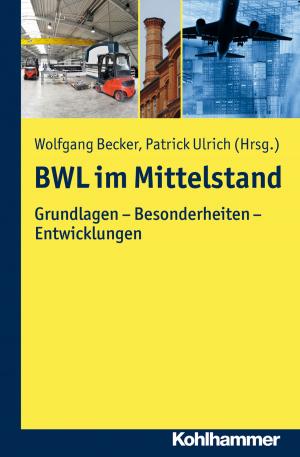 Cover of the book BWL im Mittelstand by Sabine Kühnert, Helene Ignatzi, Rudolf Bieker