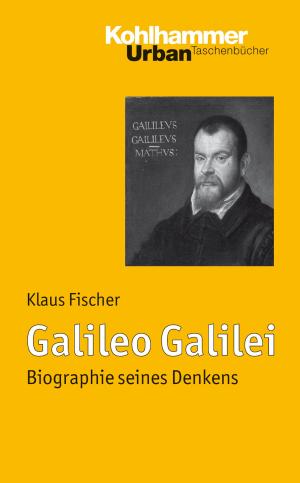 Cover of the book Galileo Galilei by Hermann Schöler, Manfred Holodynski, Dorothee Gutknecht, Hermann Schöler