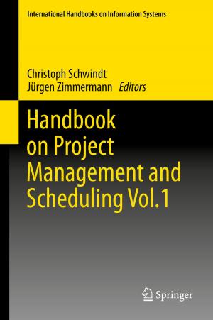 Cover of the book Handbook on Project Management and Scheduling Vol.1 by Somnath Mookherjee, Gabrielle N. Berger, Clifford D. Packer