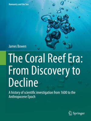 Cover of the book The Coral Reef Era: From Discovery to Decline by Guangyu Sun