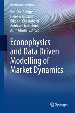 Cover of the book Econophysics and Data Driven Modelling of Market Dynamics by Jorge Luis García Alcaraz, Aide Aracely Maldonado Macías