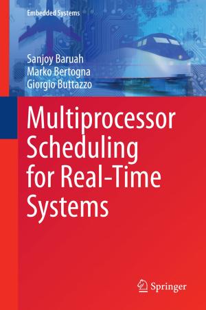 Cover of the book Multiprocessor Scheduling for Real-Time Systems by Chester Rebeiro, Debdeep Mukhopadhyay, Sarani Bhattacharya