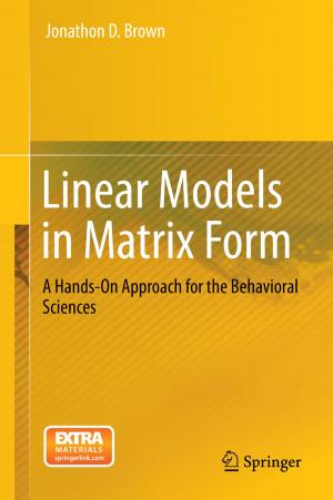 Cover of the book Linear Models in Matrix Form by Hetu Sheth
