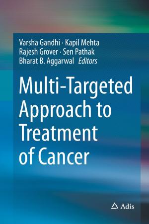 Cover of the book Multi-Targeted Approach to Treatment of Cancer by Reem K. Al-Essa, Mohammed Al-Rubaie, Stuart Walker, Sam Salek