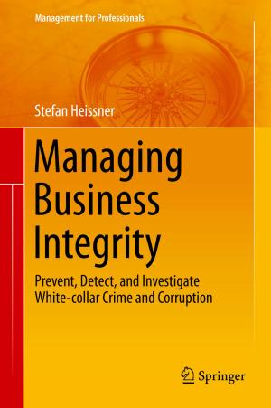 Cover of the book Managing Business Integrity by Ivan Nagy, Evgenia Suzdaleva