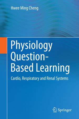 Cover of the book Physiology Question-Based Learning by Suellen Murray