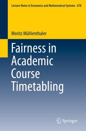 Cover of the book Fairness in Academic Course Timetabling by Scott J. Warren, Greg Jones